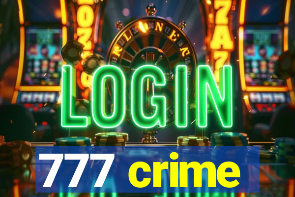 777 crime